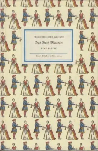 Insel-Bücherei 1034, Das Buch Blaubart. Eine Satire, Friedrich der Große. 1987