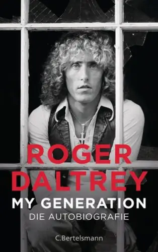 Buch: My Generation, Autobiografie, Daltrey, Roger, 2019, C. Bertelsmann