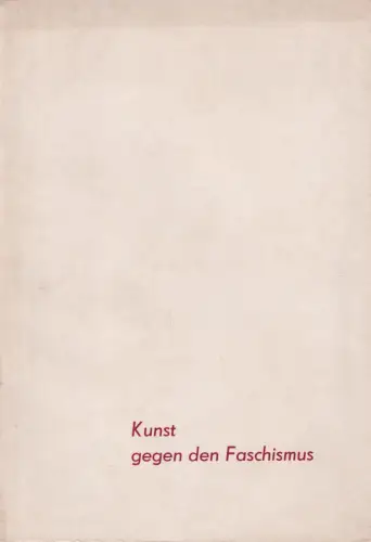 Buch: Kunst gegen den Faschismus - 21. Ausstellung, 1969, Chemische Werke Buna