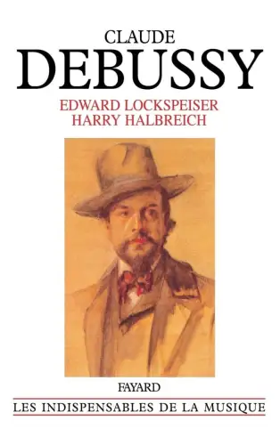 Buch: Debussy, Lockspeiser, Edward, 2001, Fayard, Sa vie et sa pensee, sehr gut