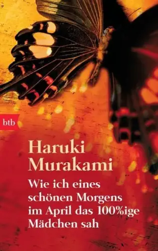 Buch: Wie ich eines schönen Morgens im April das 100%ige Mädchen sah, Murakami