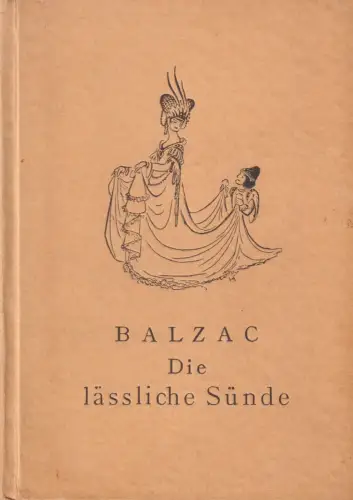 Buch: Die lässliche Sünde, Balzac, Paul Stangl Verlag, gebraucht, sehr gut