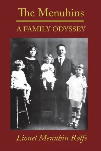 Buch: The Menuhins, A Family Odyssey, Menuhin Rolfe, Lionel, 2014, Boryanabooks