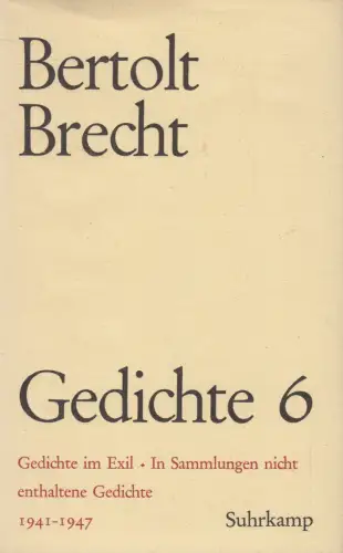 Buch: Gedichte 6, Bertolt Brecht, 1964, Suhrkamp Verlag, gebraucht, sehr gut