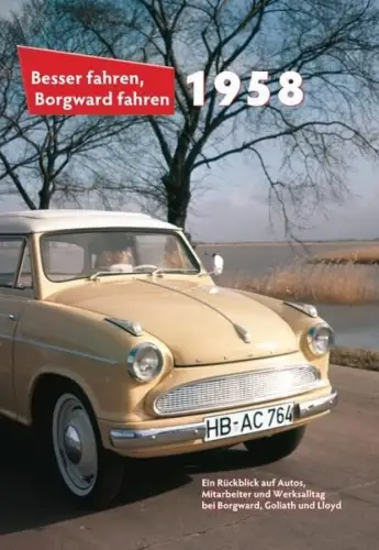 Buch: Besser fahren, Borgward fahren 1958, Kurze, Peter, 2014, Peter Kurze