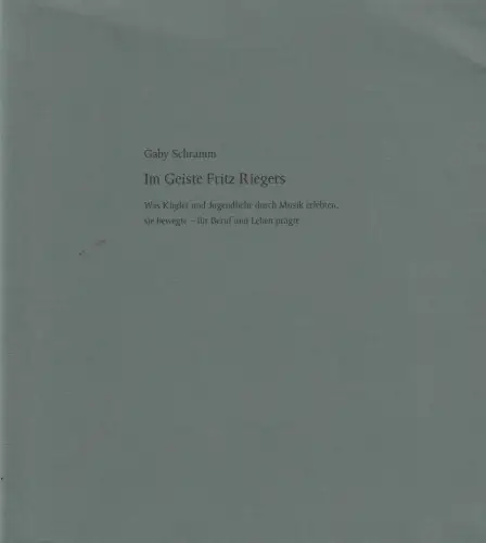 Buch: Im Geiste Fritz Riegers, Schramm, Gaby, 2004, Rieger, gebraucht, sehr gut