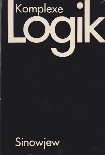 Buch: Komplexe Logik, Sinowjew, Alexander Alexandrowitsch, 1970, gebraucht, gut