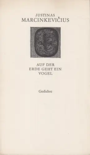 Buch: Auf der Erde geht ein Vogel, Marcinkevicius, Justinas, 1969, Volk und Welt