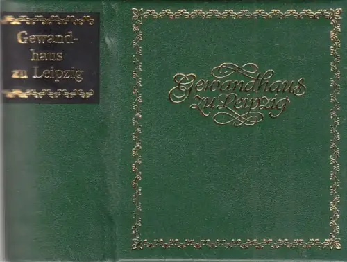 Buch: Gewandhaus zu Leipzig, Hempel, Siegfried. 1981, Offizin Andersen Nexö