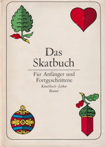 Buch: Das Skatbuch, Kirschbach / Lisker / Benner, 1971, Verlag Tribüne