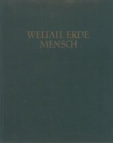 Buch: Weltall Erde Mensch, Buschendorf / Wolfgramm / Radandt, 1955, Neues Leben