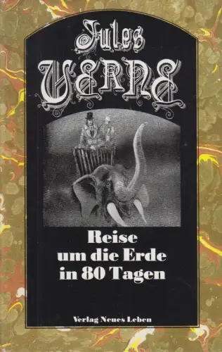 Buch: Reise um die Erde in 80 Tagen, Verne, Jules. 1988, Verlag Neues Leben