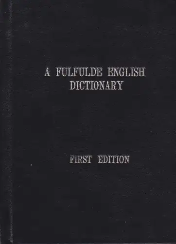 Buch: A Fulfulde English Dictionary, Mukoshy, I. A., 1991, NERDC, gebraucht
