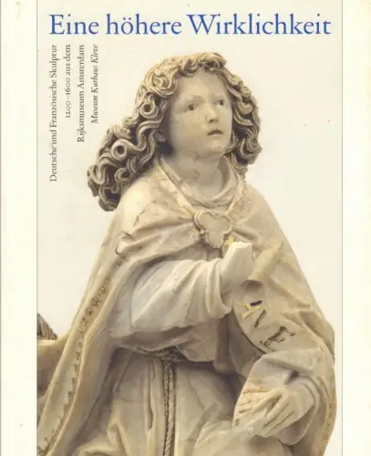 Buch: Eine höhere Wirklichkeit, Scholten, Frits / Guido de We. 2004
