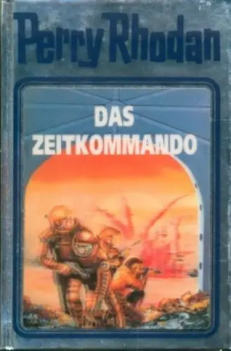 Buch: Das Zeitkommando, Rhodan, Perry. Perry Rhodan, 1993, Pabel Moewig Verlag