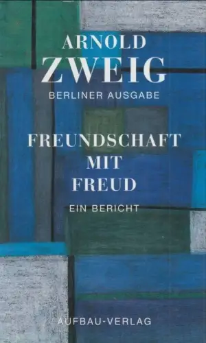 Buch: Freundschaft mit Freud, Zweig, Arnold. Berliner Ausgabe, Essays, 1996