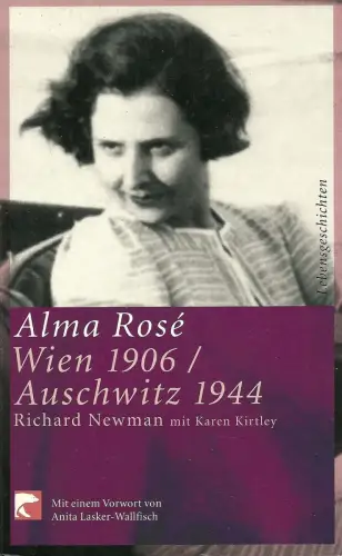 Buch: Alma Rose, Newman, Richard, 2005, Wien 1906 - Auschwitz 1944, Bvt