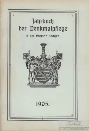 Buch: Jahrbuch der Denkmalpflege in der Provinz Sachsen 1905. 1905