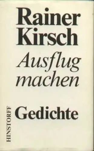 Buch: Ausflug machen, Kirsch, Rainer. 1984, Hinstorff Verlag, gebraucht, gut