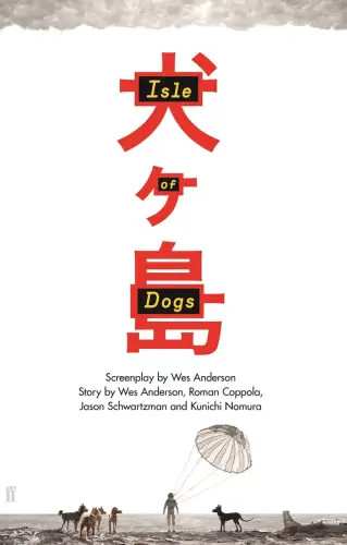 Buch: Isle of Dogs, Anderson, Wes, 2018, Faber & Faber, gebraucht, sehr gut