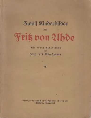 Buch: Zwölf Kinderbilder, Uhde, Fritz von, Johannes Herrmann, gebraucht, gut