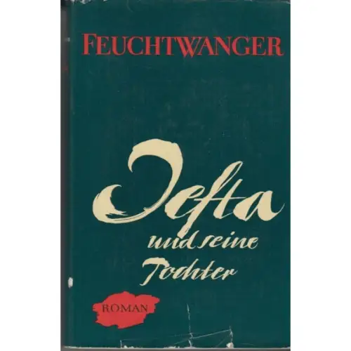 Buch: Jefta und seine Tochter, Feuchtwanger, Lion. 1958, Aufbau Verlag