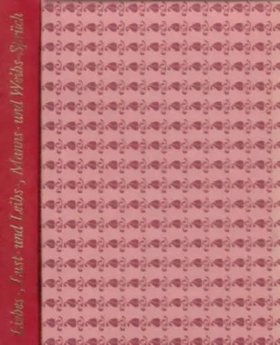 Buch: Liebes-, Lust- und Leibs-, Manns- und Weibs-Sprüch, Tenzler, Wolfga 218997