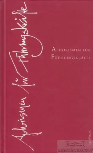 Buch: Aphorismen für Führungskräfte, Henkel, Wolfgang. 1999, L & H Verlag