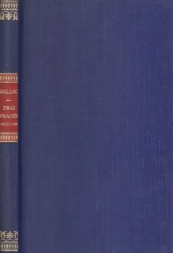 Buch: Zwei Frauen, Balzac, Honore de. Gesammelte Werke, Ernst Rowohlt Verlag