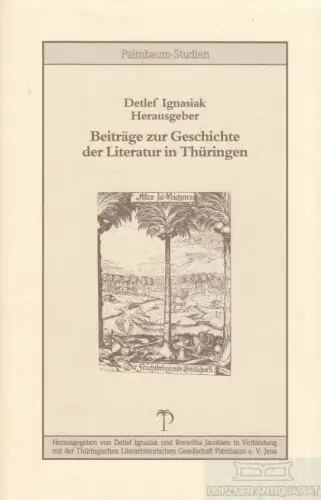 Buch: Beiträge zur Geschichte der Literatur in Thüringen, Ignasiak, Detlef. 1995