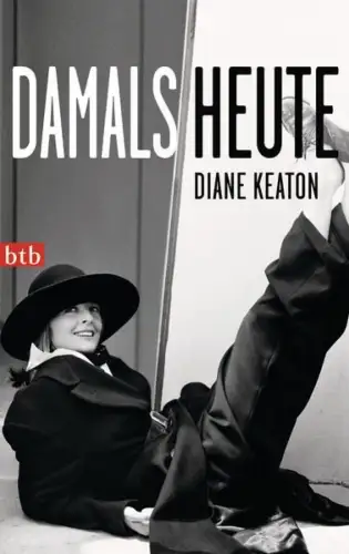 Buch: Damals heute, Keaton, Diane, 2013, btb, gebraucht, gut
