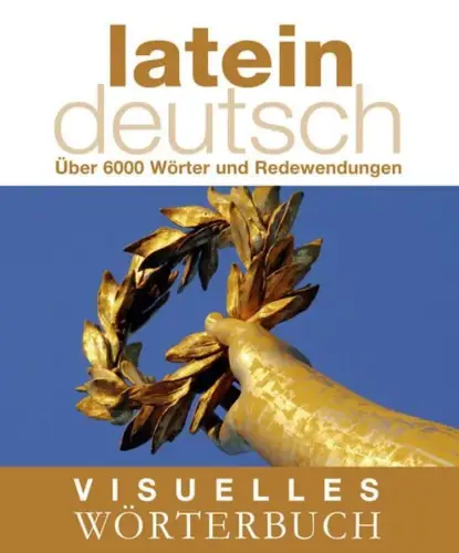 Buch: Visuelles Wörterbuch Latein-Deutsch, 2010, Coventgarden, sehr gut