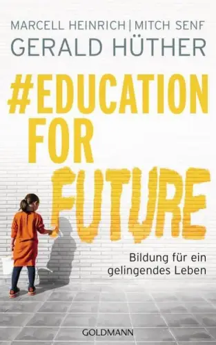 Buch: Education For Future, Bildung für ein gelingendes Leben, Heinrich, 2020