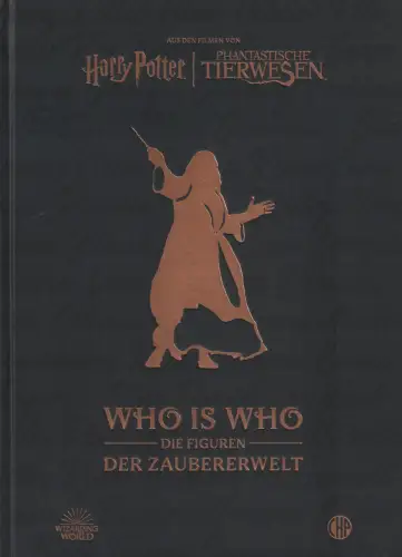 Buch: Who is who - Die Figuren der Zaubererwelt, Revenson, Jody, 2023, CHP