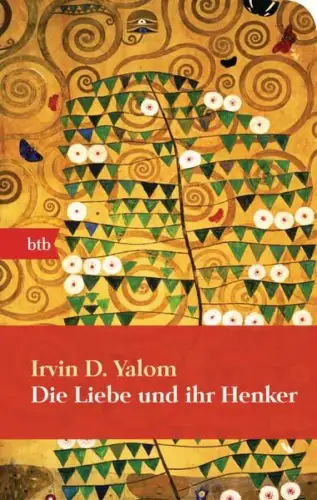 Buch: Die Liebe und ihr Henker, Yalom, Irvin D., 2013, btb, gebraucht, sehr gut