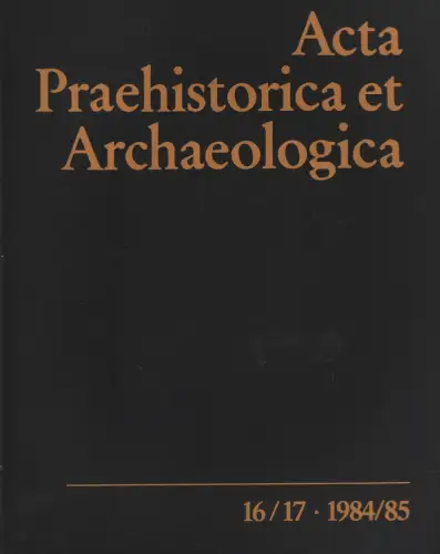 Buch: Acta Praehistorica et Archaeologica 16/17, Müller u.a., 1984/85