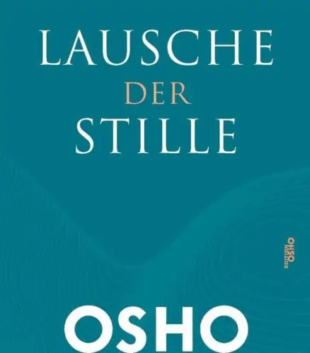 Buch: Lausche der Stille, Osho, 2021, Innenwelt Verlag, gebraucht, sehr gut