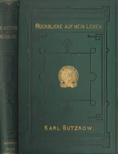 Buch: Rückblicke auf mein Leben, Karl Gutzkow, 1875, A. Hofmann & Co. Verlag