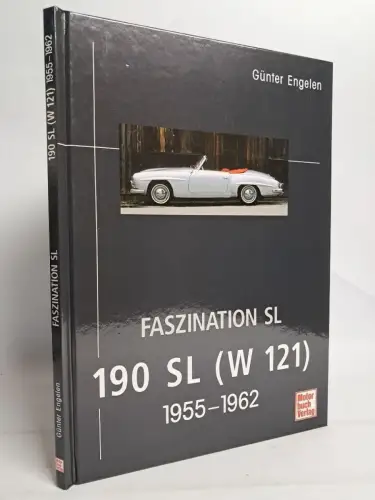 Buch: Faszination SL - W 121, Günter Engelen, 2005, Motorbuch Verlag