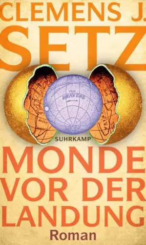 Buch: Monde vor der Landung, Setz, Clemens J., 2023, Suhrkamp, Roman, sehr gut