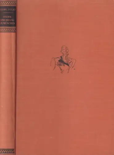 Buch: Sturm und Drang in München um die Jahrhundertwende, Fuchs, Georg, 1936