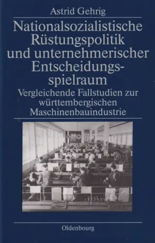Buch: Nationalsozialistische Rüstungspolitik..., Gehrig, Astrid, 1996, sehr gut