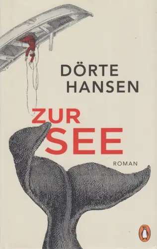 Buch: Zur See, Roman, Dörte Hansen, 2022, Penguin Verlag, gebraucht, sehr gut