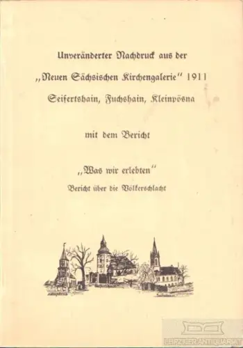 Buch: Unveränderter Nachdruck aus der Neuen Sächsischen Kirchengalerie 1911