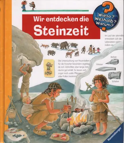 Buch: Wir entdecken die Steinzeit, Wieso? Weshalb? Warum? 37, 2009, Ravensburger
