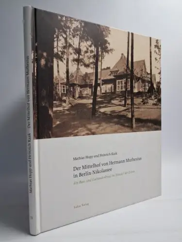 Buch: Der Mittelhof von Hermann Muthesius in Berlin-Nikolassee, Hopp & Kaak