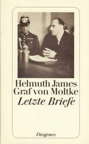 Buch: Letzte Briefe, Moltke, Helmuth James Graf von. 1997, Diogenes Verlag