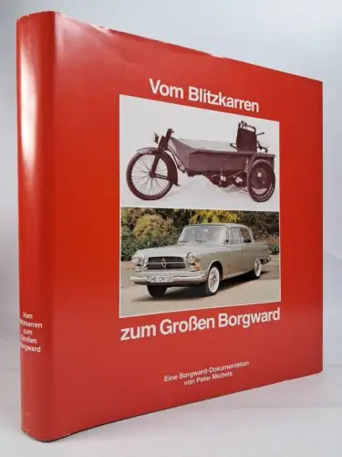 Buch: Vom Blitzkarren zum Großen Borgward, Peter Michels, 1982, Bärbel Michels