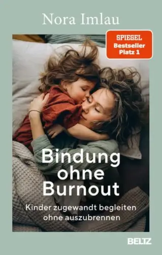 Buch: Bindung ohne Burnout, Imlau, Nora, 2024, Beltz, gebraucht, sehr gut