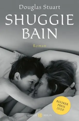 Buch: Shuggie Bain, Stuart, Douglas, 2021, Hanser Berlin, Roman, sehr gut